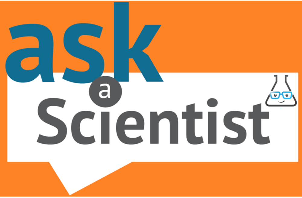 Ask a Scientist
