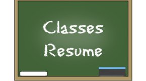 Classes Resume