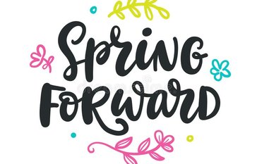 End of Daylight Savings, Spring Forward